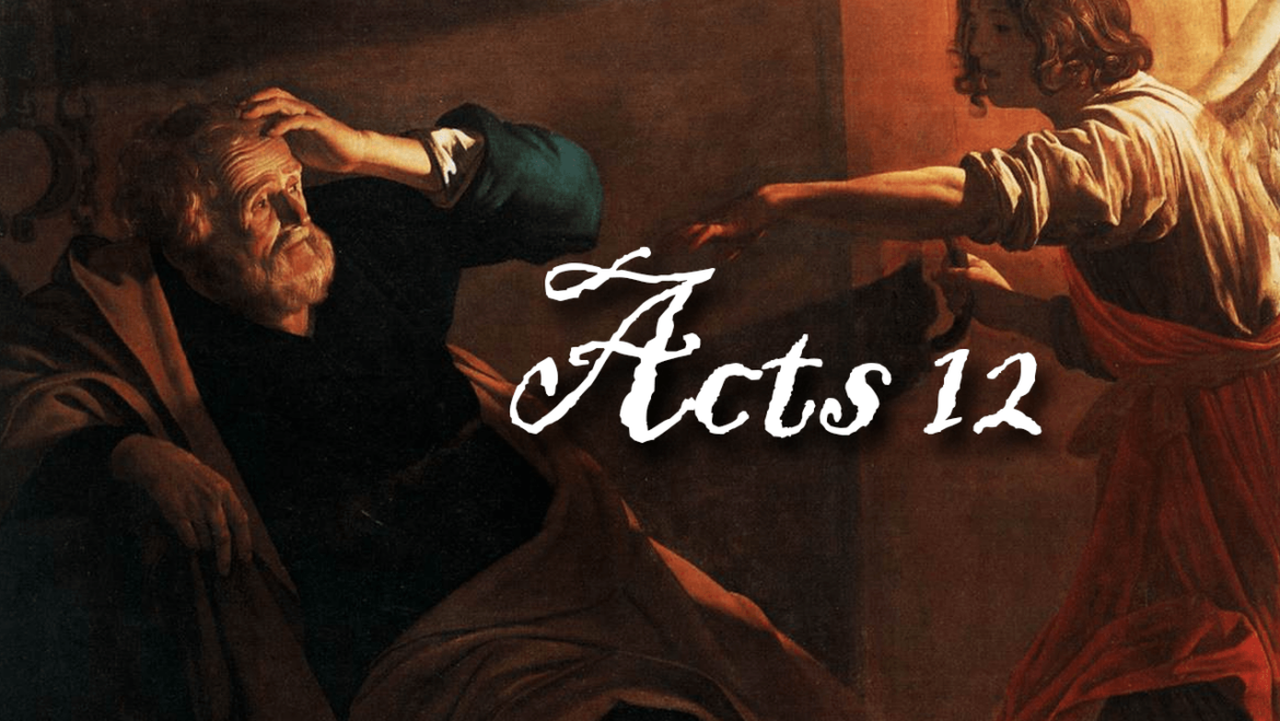 Acts 12:1-25 Sunday Teaching (7-21-24) Pastor Greg Tyra