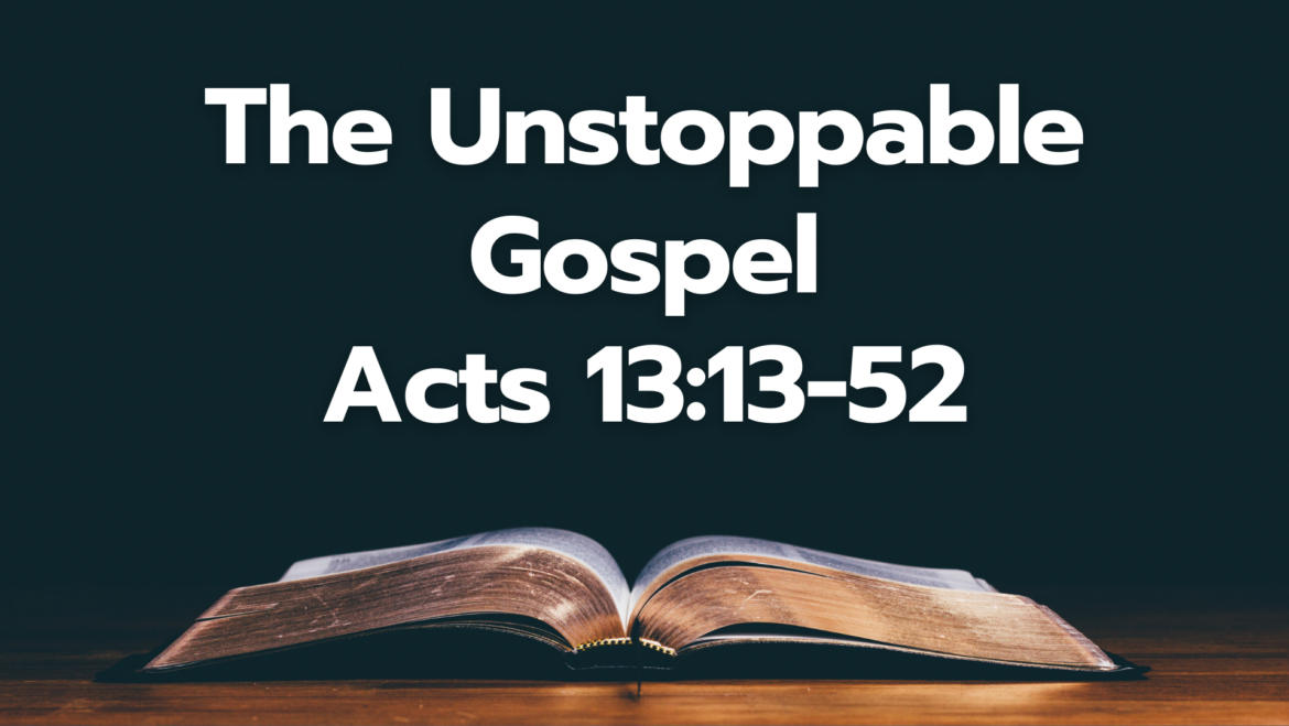 Acts 13:13-52 Sunday Teaching (8-4-24) Pastor Greg Tyra