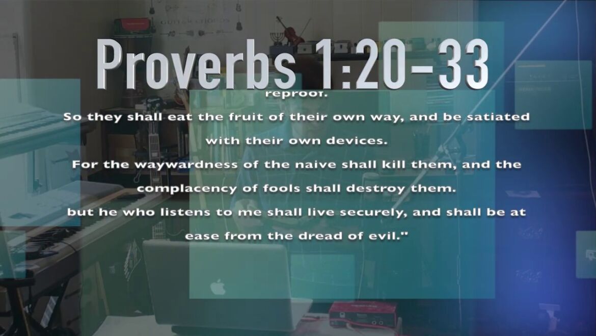 Proverbs 1:20-33 Bible Study (2-7-25) Pastor Greg Tyra